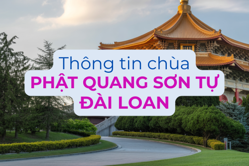 Chùa Phật Quang Sơn Tự Đài Loan